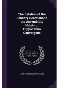 The Relation of the Sensory Reactions to the Assembling Habits of Hippodamia Convergens