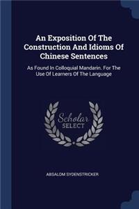 An Exposition Of The Construction And Idioms Of Chinese Sentences