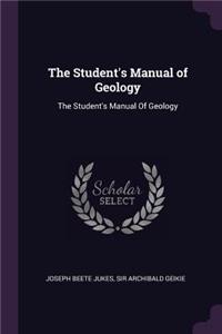 The Student's Manual of Geology