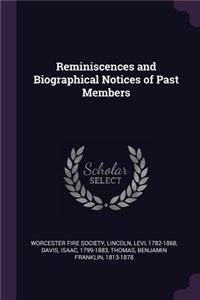 Reminiscences and Biographical Notices of Past Members