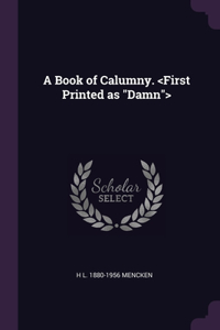 A Book of Calumny.