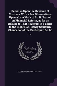 Remarks Upon the Revenue of Customs