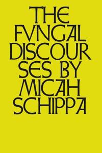 The Fungal Discourses