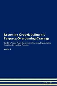 Reversing Cryoglobulinemic Purpura