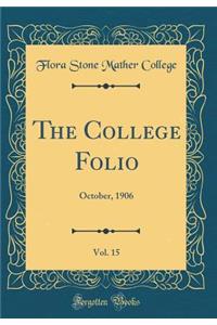 The College Folio, Vol. 15