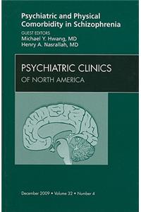 Psychiatric and Physical Comorbidity in Schizophrenia, an Issue of Psychiatric Clinics