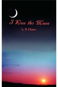 I Kiss the Moon