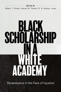 Black Scholarship in a White Academy