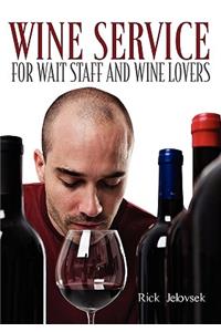 Wine Service for Wait Staff and Wine Lovers
