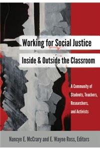 Working for Social Justice Inside and Outside the Classroom
