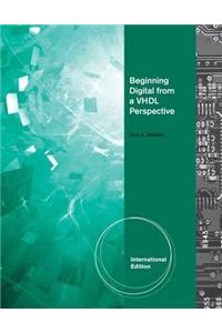 Beginning Digital Fram A VHDL Perspective, International Edition