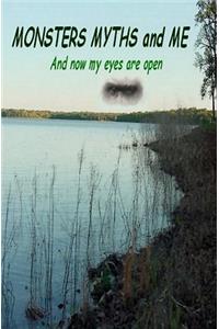 Monsters Myths and Me