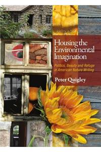 Housing the Environmental Imagination