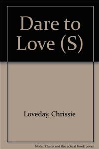 Dare To Love