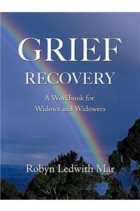 Grief Recovery: A Workbook for Widows and Widowers