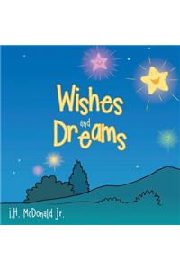 Wishes and Dreams