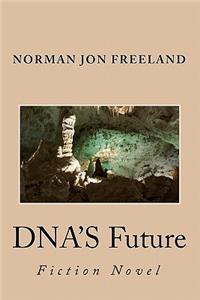 Dna's Future: Fiction Novel