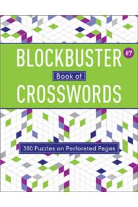 Blockbuster Book of Crosswords 7