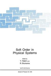 Soft Order in Physical Systems