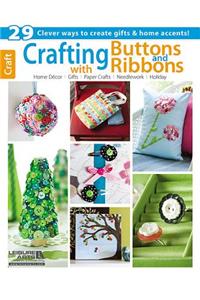 Crafting with Buttons and Ribbons