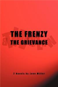 Frenzy the Grievance