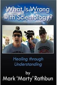 What Is Wrong With Scientology?