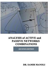 ANALYSIS of ACTIVE and PASSIVE NETWORKS COMBINATIONS