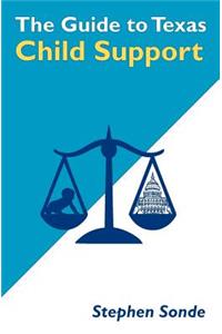 Guide to Texas Child Support