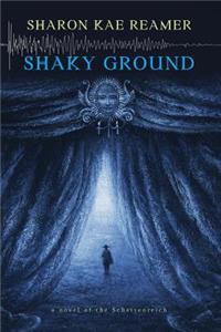 Shaky Ground