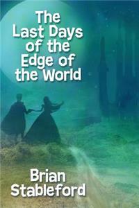 Last Days of the Edge of the World