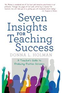 Seven Insights for Teaching Success