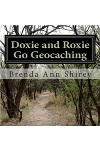 Doxie and Roxie Go Geocaching