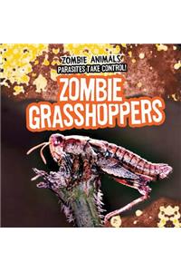 Zombie Grasshoppers