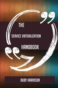 The Service Virtualization Handbook - Everything You Need to Know about Service Virtualization