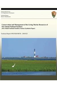 Conservation and Management of the Living Marine Resources of Fire Island National Seashore (Fire Island National Seashore Science Synthesis Paper)