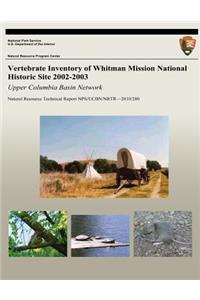 Vertebrate Inventory of Whitman Mission National Historic Site 2002-2003