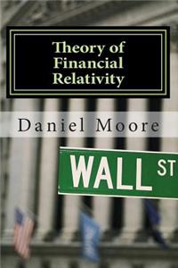 Theory of Financial Relativity