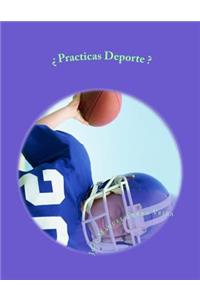 ¿ Practicas Deporte ?
