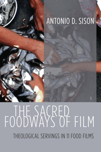 Sacred Foodways of Film