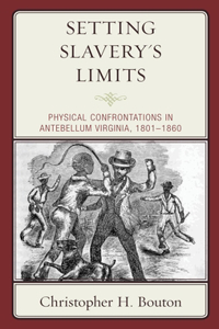 Setting Slavery's Limits