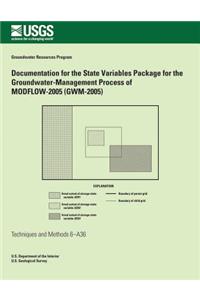 Documentation for the State Variables Package for the Groundwater-Management Process of MODFLOW-2005 (GWM-2005)