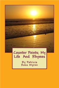 Counter Points; My Life And Rhymes