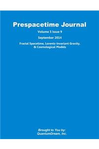 Prespacetime Journal Volume 5 Issue 9