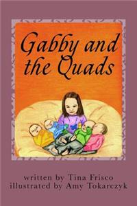 Gabby and the Quads