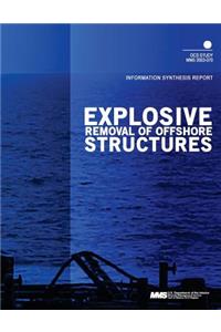 Explosive Removal of Offshore Structures