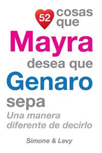 52 Cosas Que Mayra Desea Que Genaro Sepa