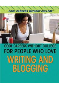 Cool Careers Without College for People Who Love Writing and Blogging