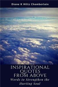 Inspirational Quotes from Above