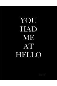 You Had Me At Hello (Address Book)