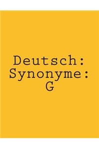 Deutsch: Synonyme: G